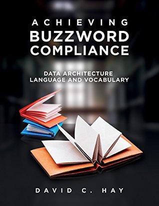 Achieving Buzzword Compliance: Data Architecture Language and Vocabulary cover
